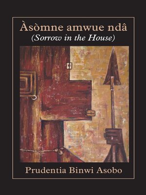 cover image of Asomne amwue nda (Sorrow in the House)